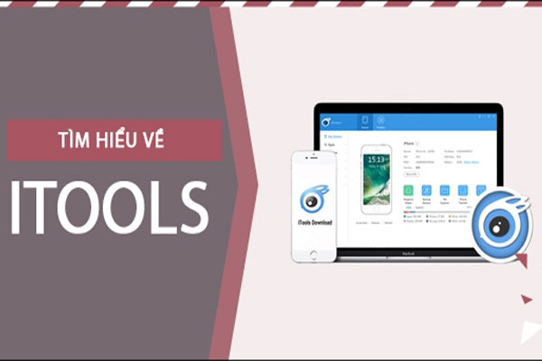 iTools là gì? Hướng Dẫn Chi Tiết Cách Dùng iTools